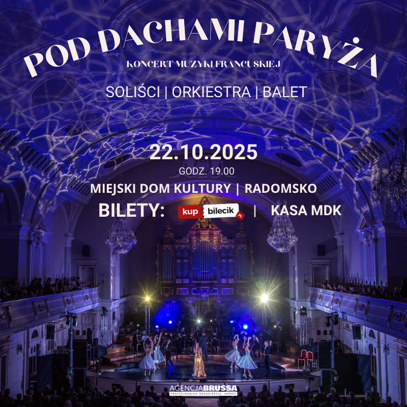 22.10.2025- Pod Dachami Paryża - Miejski Dom Kultury w Radomsku